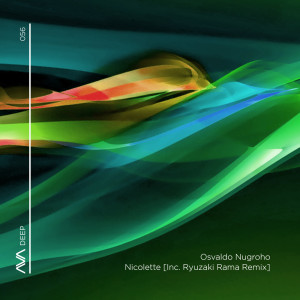 收聽Osvaldo Nugroho的Nicolette (Ryuzaki Rama Extended Remix)歌詞歌曲