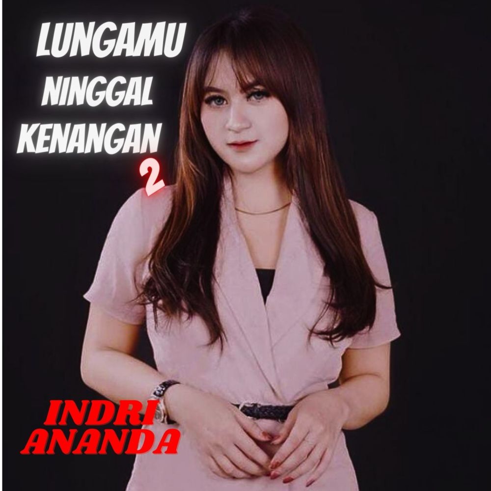lungamu ninggal kenangan 2 (Dangdut Koplo)