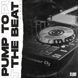 Listen to Pump to the Beat song with lyrics from DJ Den