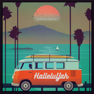 Listen to HalleluYah song with lyrics from Joshua Aaron