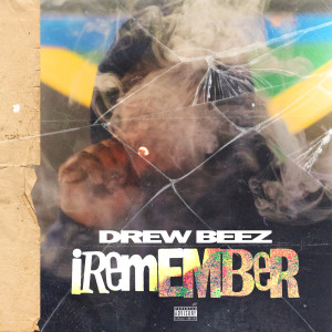 Drew Beez的專輯iRemember