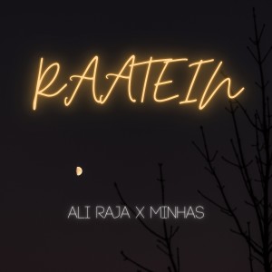 Listen to Raatein song with lyrics from Ali Raja
