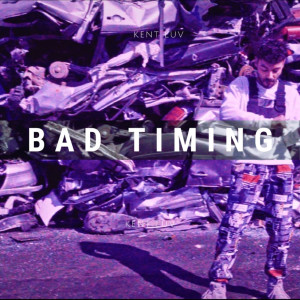 Album Bad Timing (Explicit) from 