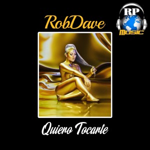 收聽RobDave的Quiero Tocarte (Explicit)歌詞歌曲