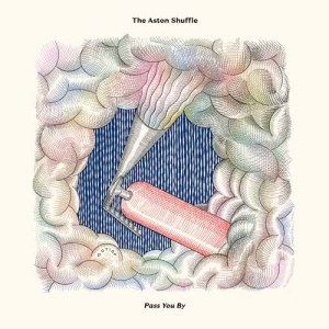 收聽The Aston Shuffle的Pass You By歌詞歌曲