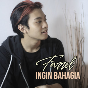 Listen to ingin bahagia (Pop indo) song with lyrics from Farrel
