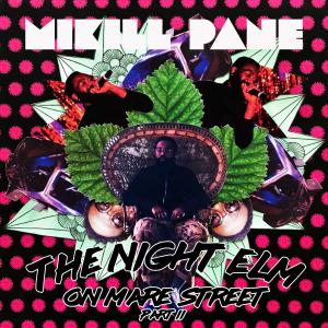 Mikill Pane的专辑The Night Elm on Mare Street, Pt. 2 (Explicit)