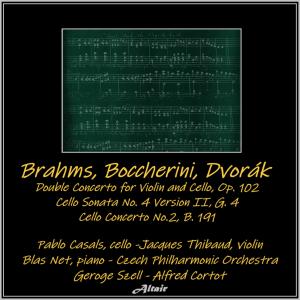 Album Brahms, Boccherini, Dvořák: Double Concerto for Violin and Cello, OP. 102 - Cello Sonata NO. 4 Version II, G. 4 - Cello Concerto No.2, B. 191 from Jacques Thibaud