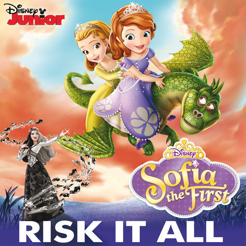 Risk It All (From "Sofia the First")