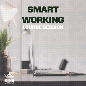 อัลบัม Smart Working - Lounge Session ศิลปิน Various Artists
