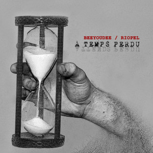 À temps perdu (Attends perdu) (Explicit) dari Beeyoudee