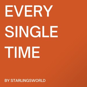 อัลบัม Every Single Time ศิลปิน Starling