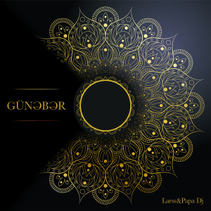 Dengarkan lagu Günəbər (Extended Mix) nyanyian Larss dengan lirik