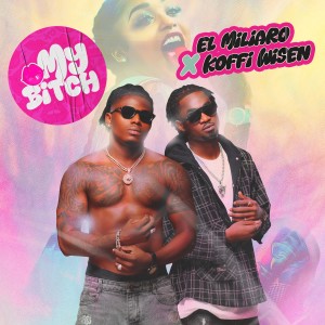 El Miliaro的专辑My Bitch (Explicit)
