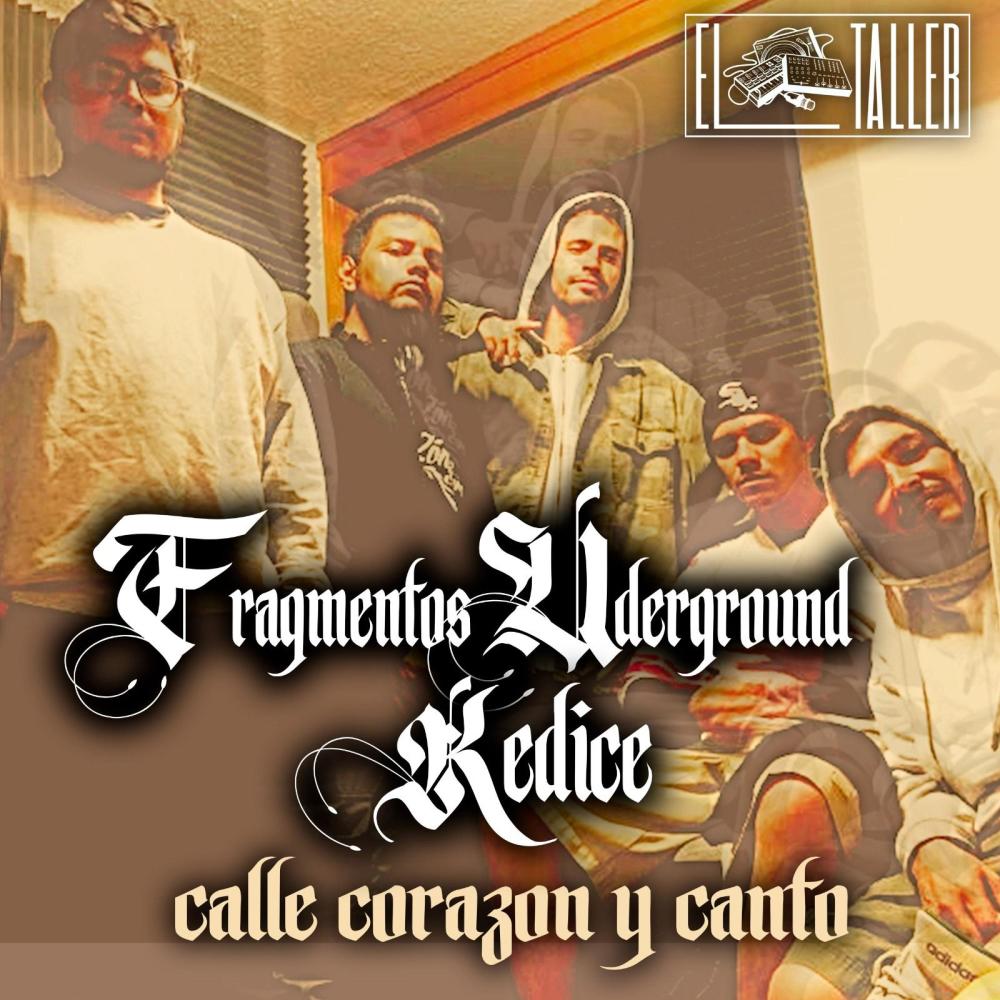 Calle, Corazon y Canto (feat. Fragmentos Underground) (Explicit)