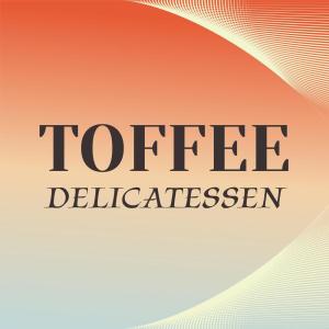 Listen to Toffee Delicatessen song with lyrics from Vanina Ditas