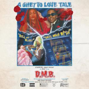 ดาวน์โหลดและฟังเพลง D.M.B. (Explicit) พร้อมเนื้อเพลงจาก A$AP Rocky