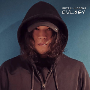 Album Eulogy (Explicit) from Bryan Hudgens