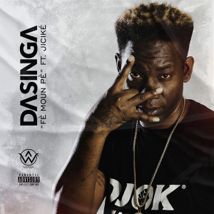Listen to Fè Moun Pè (Explicit) song with lyrics from Dasinga
