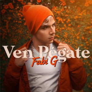 ดาวน์โหลดและฟังเพลง Ven Pégate พร้อมเนื้อเพลงจาก Fabi G