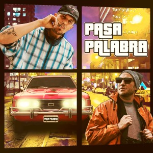 收聽AL SALA BO的Pasa Palabra (Explicit)歌詞歌曲