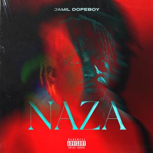 JAMIL DOPEBOY的專輯NAZA (Explicit)