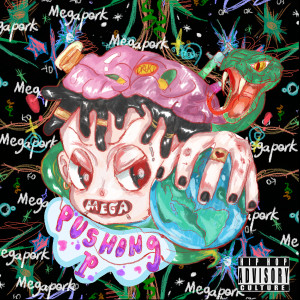 Listen to Pushin P (Explicit) song with lyrics from Mega Perk