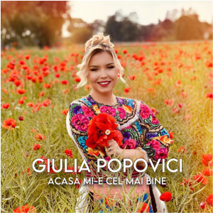 Listen to Acasa mi-e cel mai bine song with lyrics from Giulia Popovici