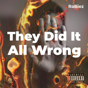 Verbally Diseased Crew的專輯They Did It All Wrong (Explicit)