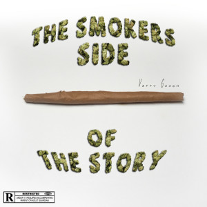Album The Smoker's Side of the Story (Explicit) from Vetty Gooch