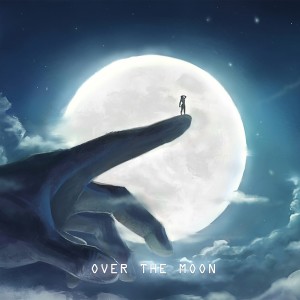 Listen to Over The Moon (完整版) song with lyrics from Craspo