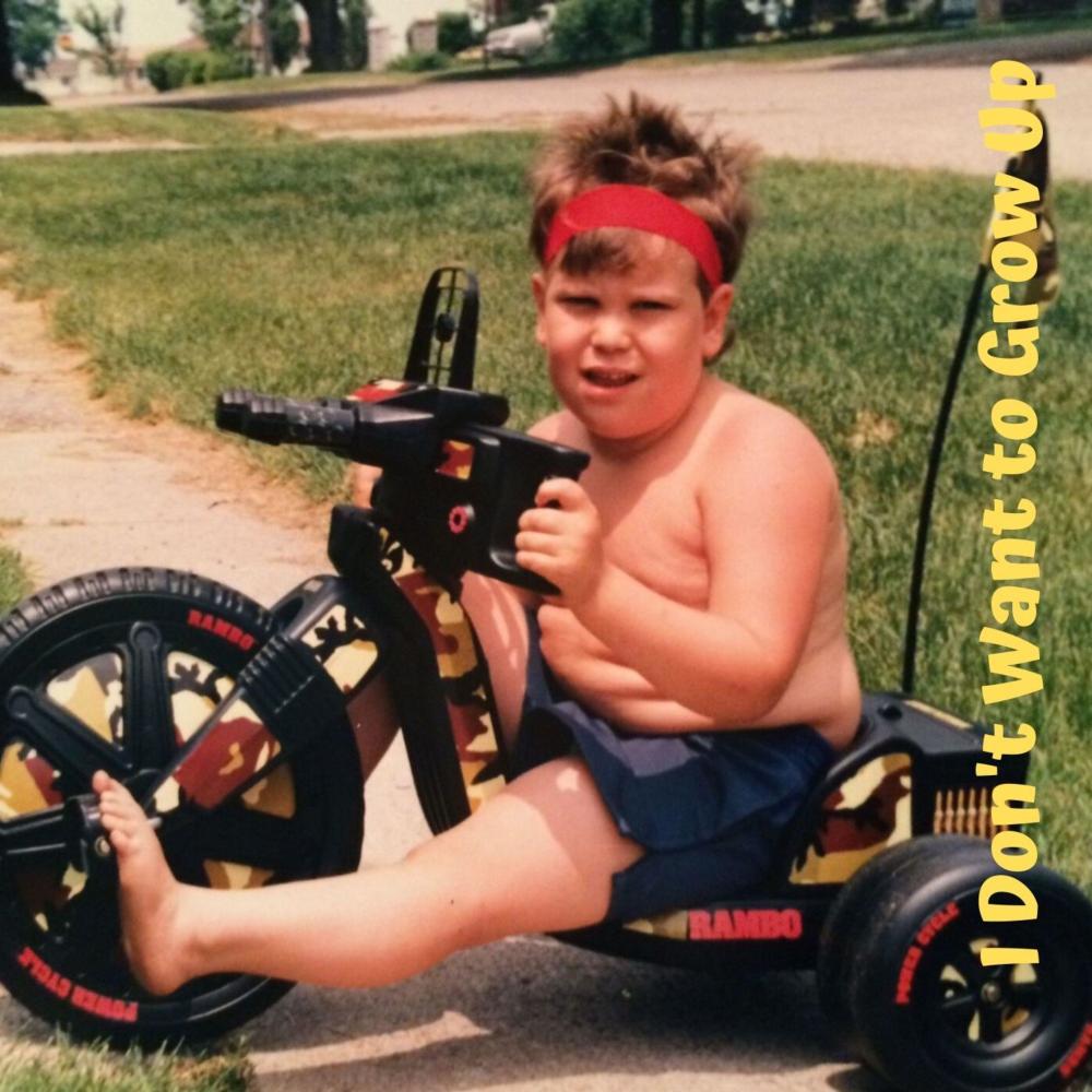 I Don't Want to Grow Up (Explicit)