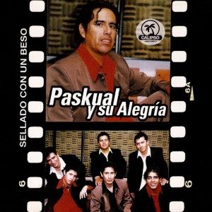 收聽Paskual y Su Alegria的Vuelve Mi Amor歌詞歌曲