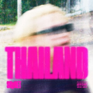 Dengarkan lagu THAILAND (Explicit) nyanyian SKy NET dengan lirik