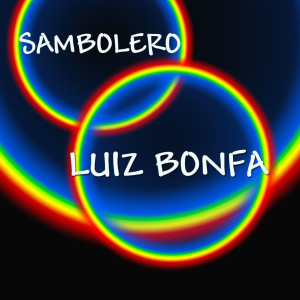 收聽Bonfa的Sambolero歌詞歌曲