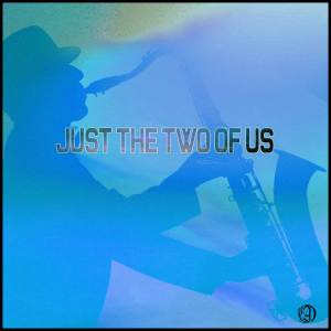 Album Just the Two of Us (Trio Cover) from 
