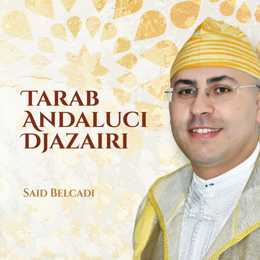 Tarab Andaluci Djazairi (Soufi Music)