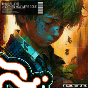 Dengarkan lagu And Then You Were Gone nyanyian Rhys Elliott dengan lirik