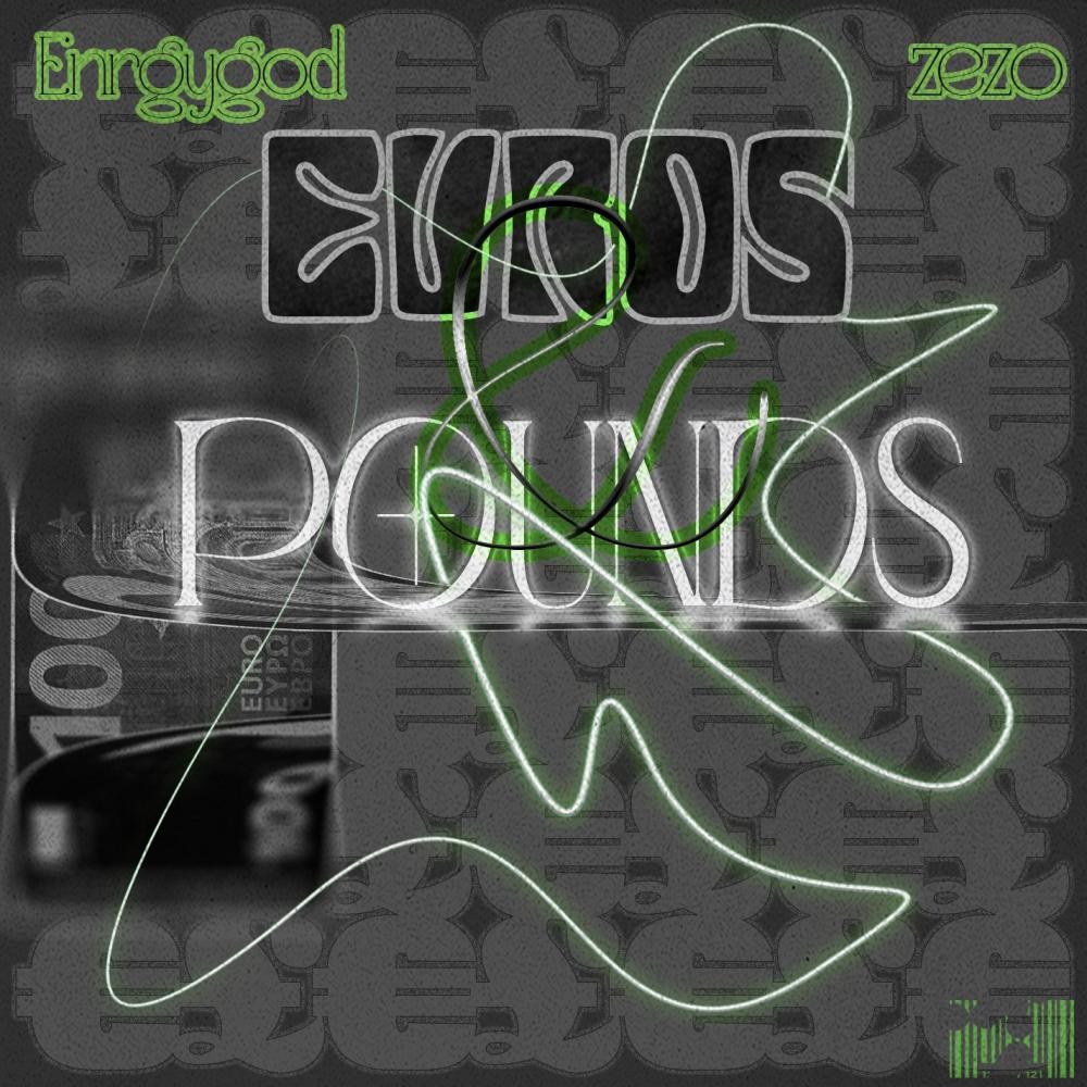 EUROS & POUNDS (feat. Zezo) (Explicit)