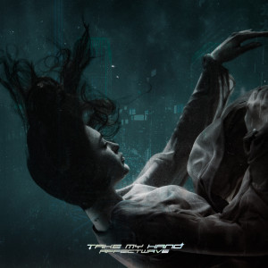 Listen to Take My Hand song with lyrics from Affectwave