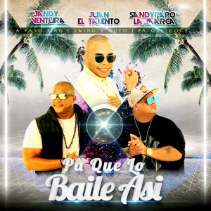 ดาวน์โหลดและฟังเพลง Pa Que Lo Baile Así (Remix) พร้อมเนื้อเพลงจาก Juan El Talento