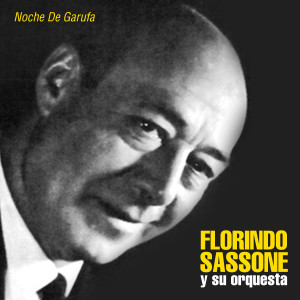 收聽Florindo Sassone Y Su Orquesta的La Clavada歌詞歌曲