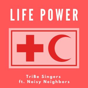 Listen to Life Power (Red Cross Song) song with lyrics from TriBe Singers