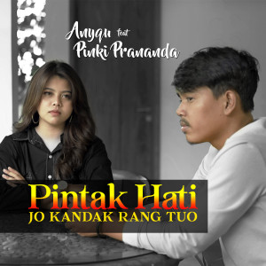 ดาวน์โหลดและฟังเพลง Pintak Hati jo Kandak Rang Tuo พร้อมเนื้อเพลงจาก Anyqu