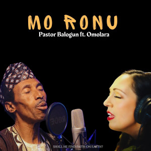 Dengarkan lagu Mo Ronu nyanyian Pastor Balogun dengan lirik