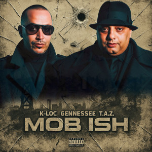 K-Loc的專輯Mob ish (Explicit)