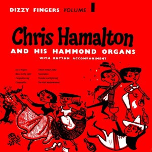 Dengarkan Temptation Rag lagu dari Chris Hamalton And His Hammond Organs dengan lirik