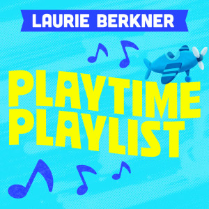 The Laurie Berkner Band的專輯Playtime Playlist