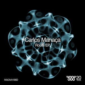 Album Roots EP from Carlos Manaca