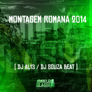 收聽DJ Souza Beat的Montagem Romana 2014歌詞歌曲